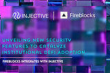 Інтеграція Injective з Fireblocks