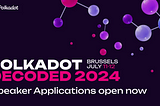 Decoded 2024: Unlocking Polkadot’s Potential for a Decentralized Future