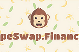 ApeSwap — platform for exchange tokens, farms BANANA tokens.