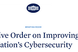 Making sense of the cybersecurity executive order — Resurface