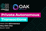 OAK Network en Consensus 2024: Únase a nosotros para disfrutar de una agenda repleta de eventos…