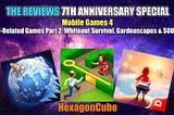 THE REVIEWS Episode 72: Mobile Games 4 (Ad Games Part 2) (7th Anniversary Special)