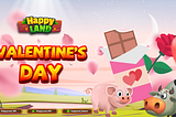 [Campaign] Valentine’s Day Event on HappyLand