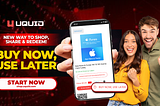 Unlock the Future of Shopping: Buy Now, Use Later with Uquid