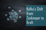 Migrating from Zookeeper to Kraft Mode in Apache Kafka: Understanding KRaft and its Benefits