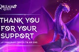 Dreams Quest Announces Closure of Its Loyalty Program