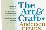 Colin Woodard’s History of Andersen Design