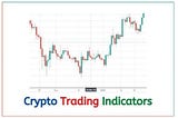 The 5 Technical Indicators for Trading Cryptocurrencies