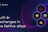 Built-In Exchanges in the DeHive dApp — Uniswap, QuickSwap, PancakeSwap, HoneySwap