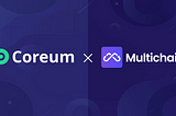 Multichain and Coreum Network join forces for XRPL-Coreum Bridge