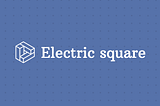 The Electric Square