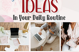Stay Inspired — 7 Tips for Finding Blog and Passive Income Ideas in Your Daily Routine