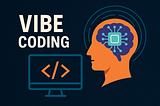 Vibe Coding is How We Code Now.