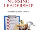 The Nuts and Bolts of Nursing Leadership: Your Toolkit for Success PDF