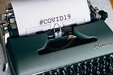 How COVID19 Helped Me Write on Medium