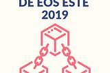 EOS Magazine, Vol. 3: El crecimiento de EOS este 2019
