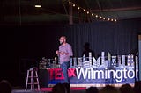 My TEDxWilmington Experience — ERROL E