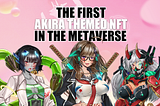 AkiraGal — The First Akira NFT in the Metaverse