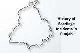 History of Sacrilege Incidents in Punjab — Umranangal Case