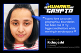 Highlights from #HumansOfCrypto: The Fruit of Perseverance Episode 03: –Richa Joshi, Co-Founder…