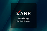Introducing the Xank Reserve