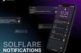 The Importance of Solflare’s Protocol Notifications