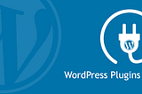 WordPress Best Plugins For Your Website