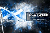ScotWeek 2021
