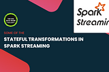 Stateful transformations in Spark Streaming — Part 1 | Spark Streaming Session 3