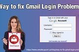 Way to fix Gmail Login Problems