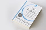 Book Review: Hit Refresh (Satya Nadella)