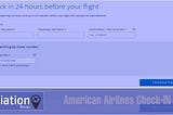 American Airlines Check-in Policy, Time & Rules: Domestic & International