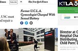 Screenshot of the LA Times, next to a screenshot of the NYT, next to a screenshot of KTLA 5, detailing headlines of abuse.