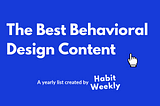 The Best Behavioral Design Content