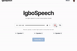 Igbo’s First Speech-to-Text ML Model is Here