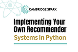 Tutorial: Implementing your own recommender systems in Python