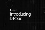 lzRead: The Data Primitive Powering the Omnichain Future