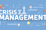 Four Tips for Effective Crisis Management