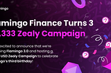 Flamingo Finance Turns 3: $3,333 USD Birthday Campaign on Zealy and Flamingo Finance 3.0 Release