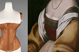 CORSETS:
FROM 12TH B.C TO GEN Z