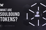 What Are Soulbound Tokens?