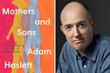 Exploring Themes in Adam Haslett`s *Mothers and Sons*