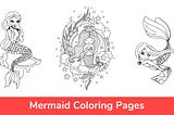 Mermaid Coloring Pages for Kids (Free Printable PDF)