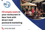 Fill empty seats in your restaurant in New York with direct mail postcard marketing