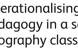 Operationalising anti-racist pedagogy in secondary geography classrooms