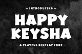 Happy Keysha Font