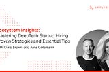 Mastering DeepTech Startup Hiring