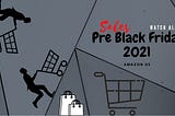 America’s Best Black Friday Deals 2021| Watch Now For The Pre-Black Friday Sales | Big Deals