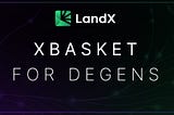 xBasket For Degens