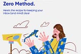 Mastering the Inbox Zero Method.